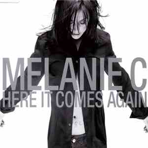 Melanie C - Here It Comes Again FLAC