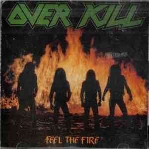Overkill - Feel The Fire FLAC