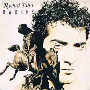 Rachid Taha - Barbès FLAC