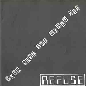 Refuse  - Punk Save The World??? FLAC
