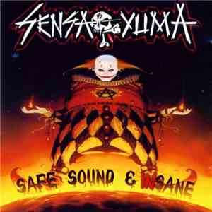 Sensa Yuma - Safe Sound & Insane FLAC