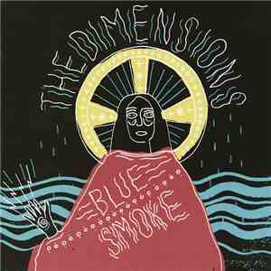 The Dimensions  - Blue Smoke FLAC