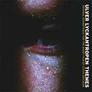 Ulver - Lyckantropen Themes FLAC