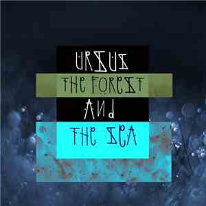 Ursus - The Forest And The Sea FLAC