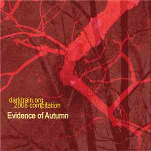 Various - Evidence Of Autumn (darktrain.org 2008 Compilation) FLAC