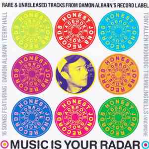 Various - Music Is Your Radar (Rare & Unreleased Tracks From Damon Albarn's Record Label) FLAC
