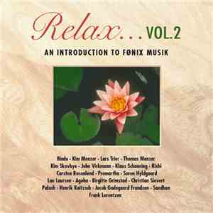 Various - Relax... Vol. 2 An Introduction To Fønix Musik FLAC