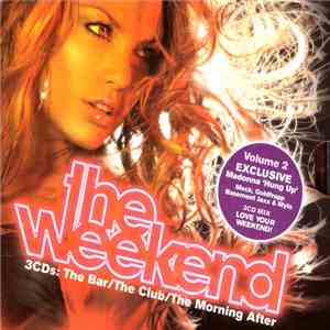 Various - The Weekend (The Bar/The Club/The Morning After) (Volume 2) FLAC