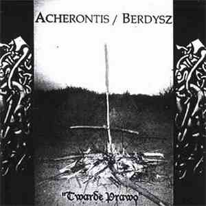 Acherontis / Berdysz - Twarde Prawo FLAC