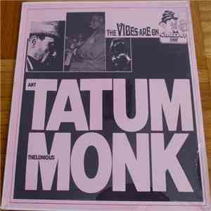 Art Tatum / Thelonious Monk - The Vibes Are On Art Tatum / Thelonious Monk FLAC