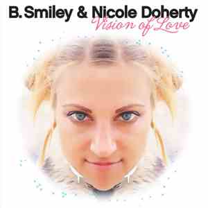 B Smiley, Nicole Doherty - Vision Of Love FLAC