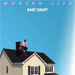 Bart Graft - Modern Life FLAC