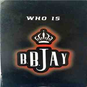 B.B. Jay - Who Is FLAC