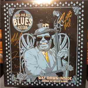 Big Head Blues Club - Way Down Inside Songs Of Willie Dixon FLAC