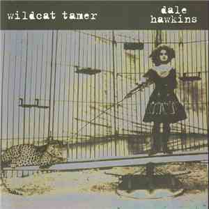 Dale Hawkins - Wildcat Tamer FLAC