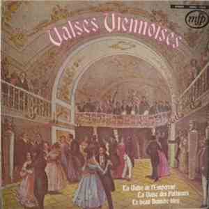 Das Grosse Wiener Hofball-Orchester, Das Wiener Volksopernorchester, The Philharmonia Orchestra - Valses Viennoises FLAC