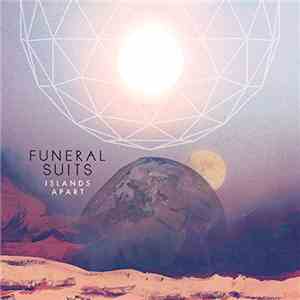 Funeral Suits - Islands Apart FLAC