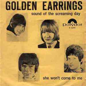 Golden Earrings - Sound Of The Screaming Day / She Won't Come To Me FLAC
