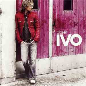 Ivo - Closer FLAC