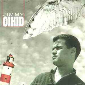 Jimmy Oihid - Jimmy Oihid FLAC