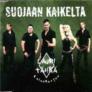 Lauri Tähkä & Elonkerjuu - Suojaan Kaikelta FLAC