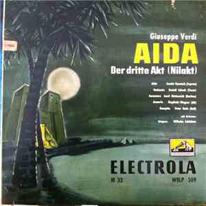 Leonie Rysanek, Rudolf Schock, Josef Metternich, Sieglinde Wagner, Wilhelm Schüchter, Verdi - Giuseppe Verdi: AIDA, Der dritte Akt(Nilakt) FLAC