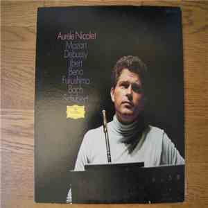 Mozart, Debussy, Ibert, Berio, Fukushima, Bach, Schubert - Aurèle Nicolet - Meister Ihres Instruments III: Aurèle Nicolet FLAC