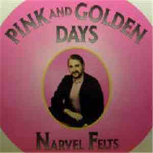 Narvel Felts - Pink And Golden Days FLAC
