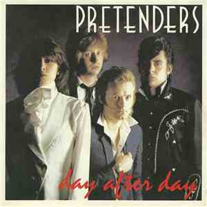 Pretenders - Day After Day FLAC