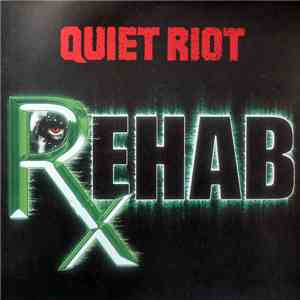 Quiet Riot - Rehab FLAC