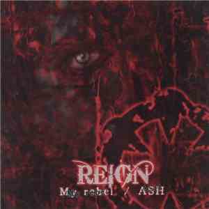 Reign - My Rebel / Ash FLAC