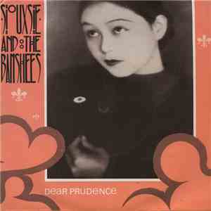 Siouxsie And The Banshees - Dear Prudence FLAC