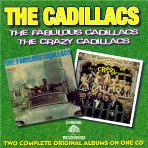 The Cadillacs - The Fabulous Cadillacs / The Crazy Cadillacs FLAC