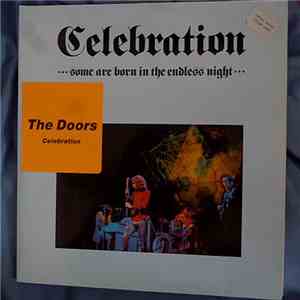 The Doors - Celebration ... Some Are Born In The Endless Night FLAC