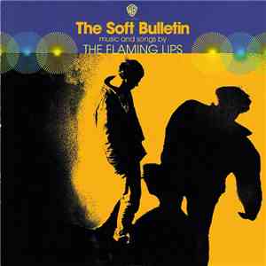 The Flaming Lips - The Soft Bulletin FLAC