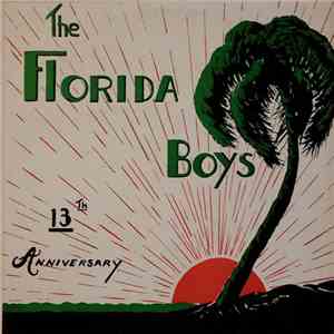 The Florida Boys - 13th Anniversary Album FLAC