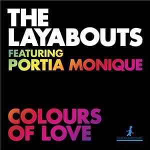 The Layabouts Featuring Portia Monique - Colours Of Love FLAC