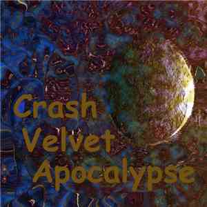The Legendary Pink Dots - Crash Velvet Apocalypse FLAC