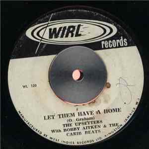 The Upsetters  With Bobby Aitken & The Carib Beats - Let Them Have A Home / Temptation FLAC