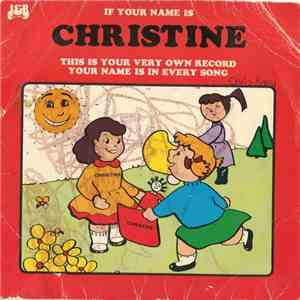Unknown Artist - If Your Name Is Christine This Is Your Very Own Record Your Name Is In Every Song FLAC