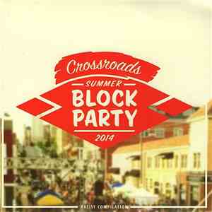 Various - Crossroads Summer Block Party 2014 Artist Compilation FLAC