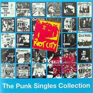 Various - Riot City Records • The Punk Singles Collection FLAC