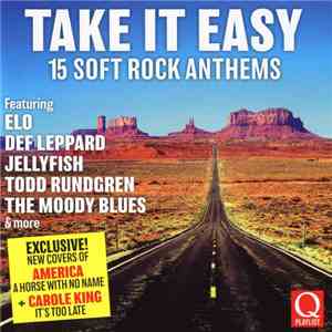 Various - Take It Easy (15 Soft Rock Anthems) FLAC
