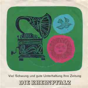 Various - Viel Schwung Und Gute Unterhaltung Ihre Zeitung Die Rheinpfalz FLAC