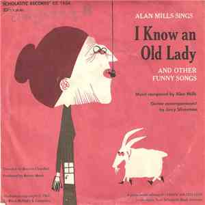 Alan Mills - I Know An Old Lady And Other Funny Songs FLAC