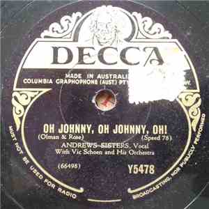 Andrews Sisters With Vic Schoen And His Orchestra - Oh Johnny, Oh Johnny, Oh! / Say "Si Si" FLAC