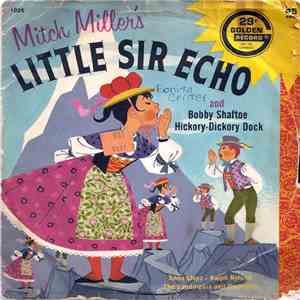 Anne Lloyd, Ralph Nyland, The Sandpipers , Mitch Miller & His Orchestra - Little Sir Echo / Bobby Shaftoe And Hickory-Dickory Dock FLAC