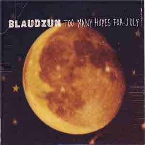 Blaudzun - Too Many Hopes For July FLAC