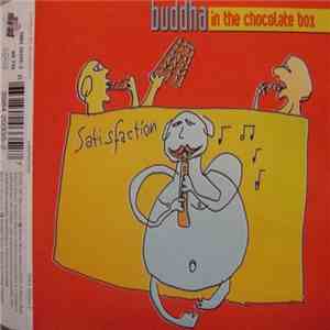 Buddha In The Chocolate Box - Satisfaction FLAC