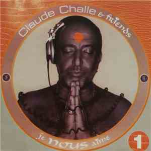 Claude Challe And Friends - Je Nous Aime CD1 FLAC